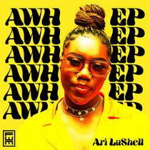 Ari LaShell — AWH EP