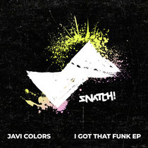Javi Colors — I Got That Funk EP