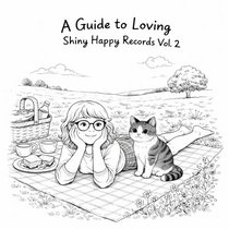 shiny happy records — A Guide to Loving Shiny Happy Records Vol.2