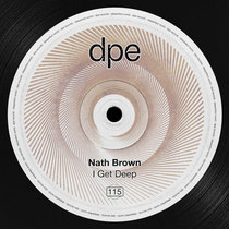 Nath Brown — I Get Deep