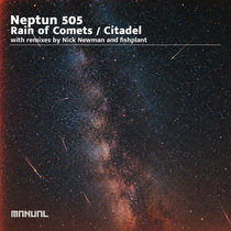 Neptun 505 — Rain of Comets / Citadel