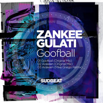 Zankee Gulati — Goofball
