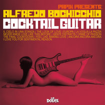 Papik & Alfredo Bochicchio — Cocktail Guitar