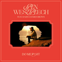 Ben Westbeech, RAHH, Dames Brown — Do Me Right