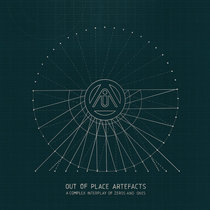 Out Of Place Artefacts — A COMPLEX INTERPLAY OF ZEROS AND ONES - WSNWG018