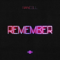 Rand3ll — Remember