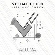 Schmidt (BR) — Vibe And Check