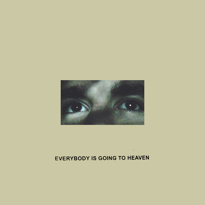 Everybody is Going to Heaven (10 Year Anniversary Edition) by Citizen