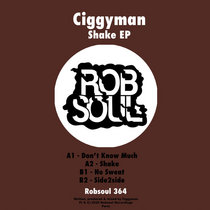 Robsoul Recordings — Ciggyman - Shake EP