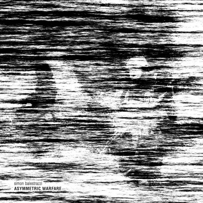 Simon Balestrazzi - Asymmetric Warfare