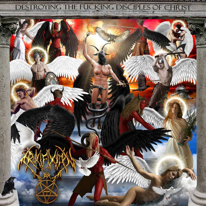 Destroying The Fucking Disciples Of Christ